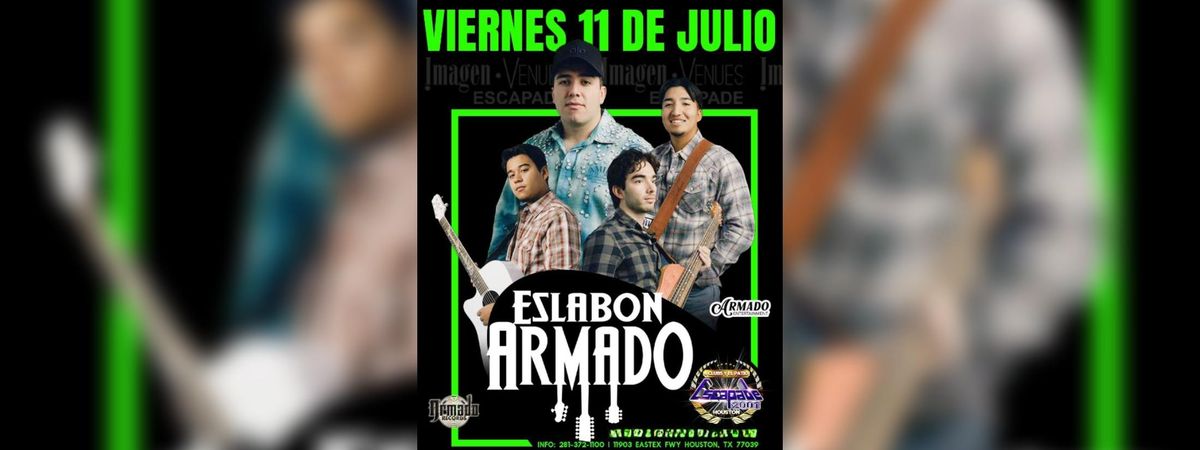 ESLABON ARMADO EN HOUSTON , 11 July | Event in Houston | AllEvents