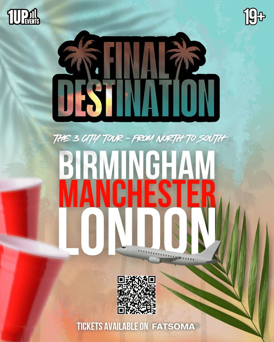 FINAL DESTINATION MANCHESTER - 1UPEVENTS DAY PARTY TOUR, 5 July | Event in Salford | AllEvents