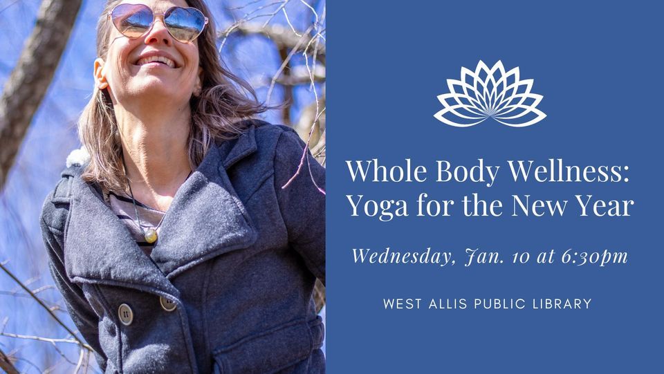Whole Body Wellness Yoga for the New Year, West Allis Public Library