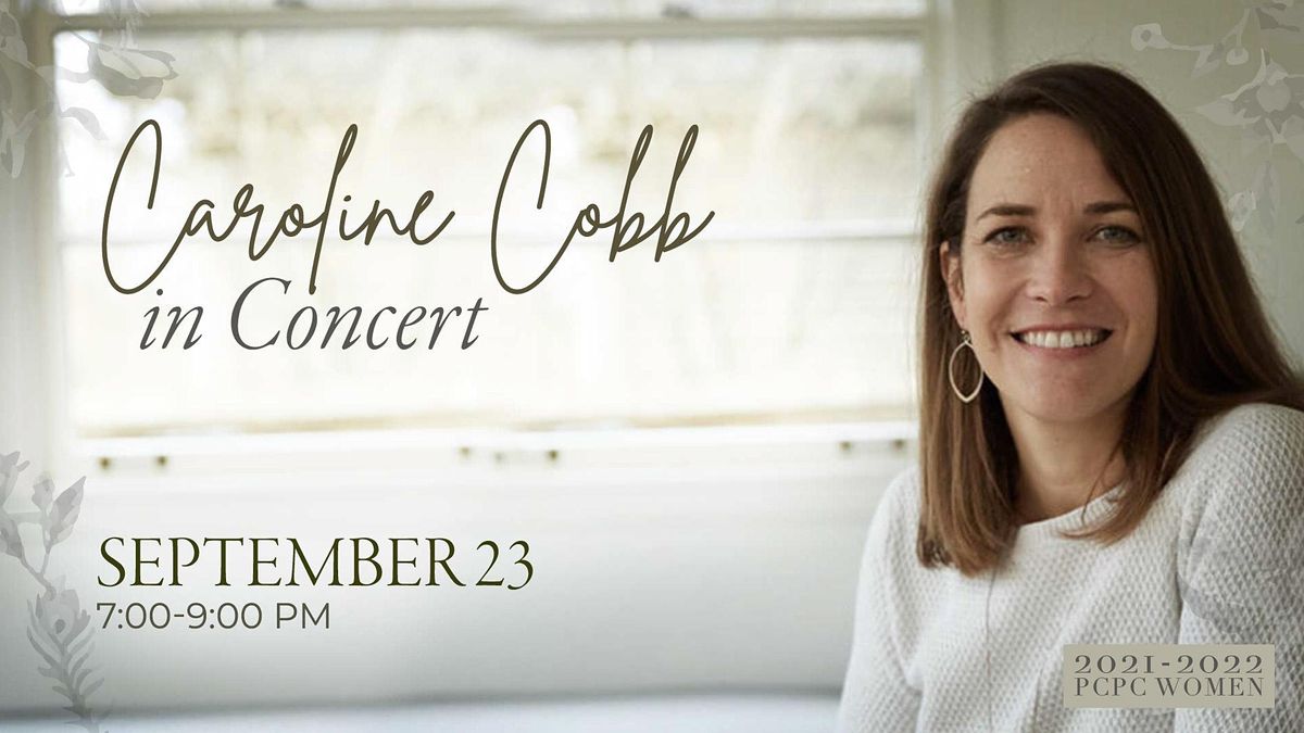 Caroline Cobb In Concert Park Cities Presbyterian Church Dallas September 23 2021 Allevents In Park City Events In Sept 2022