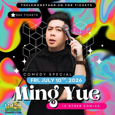 Ming Yue | Friday, July 10th @ The Lemon Stand Comedy Club