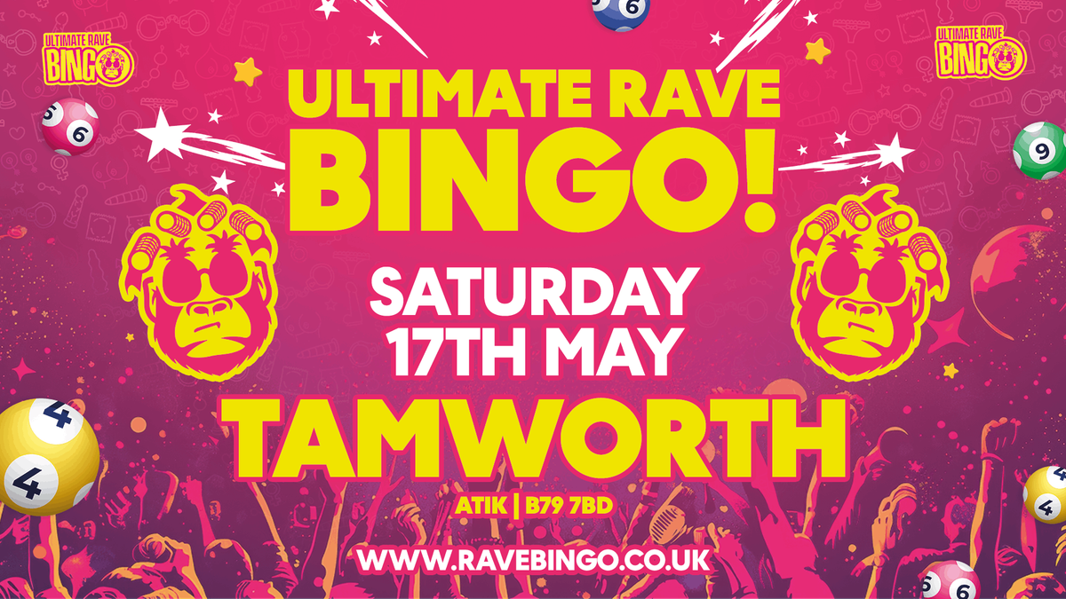 Ultimate Rave Bingo // Tamworth // Saturday 17th May 2025, 17 May | Event in Tamworth | AllEvents