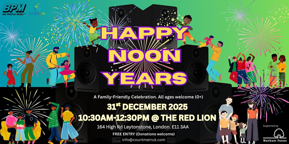 HAPPY NOON YEARS, 31 December | Event in London | AllEvents
