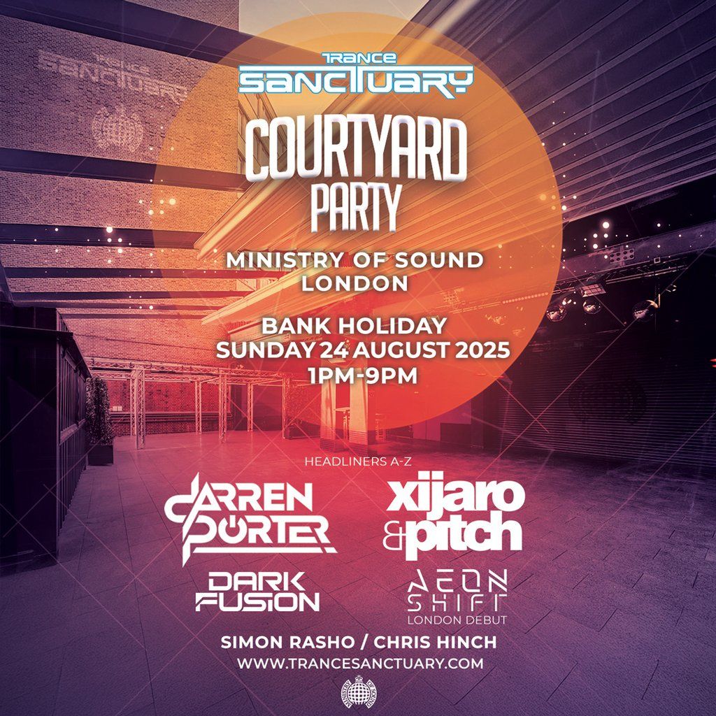 Trance Sanctuary Summer Courtyard Party, 24 August | Event in London | AllEvents