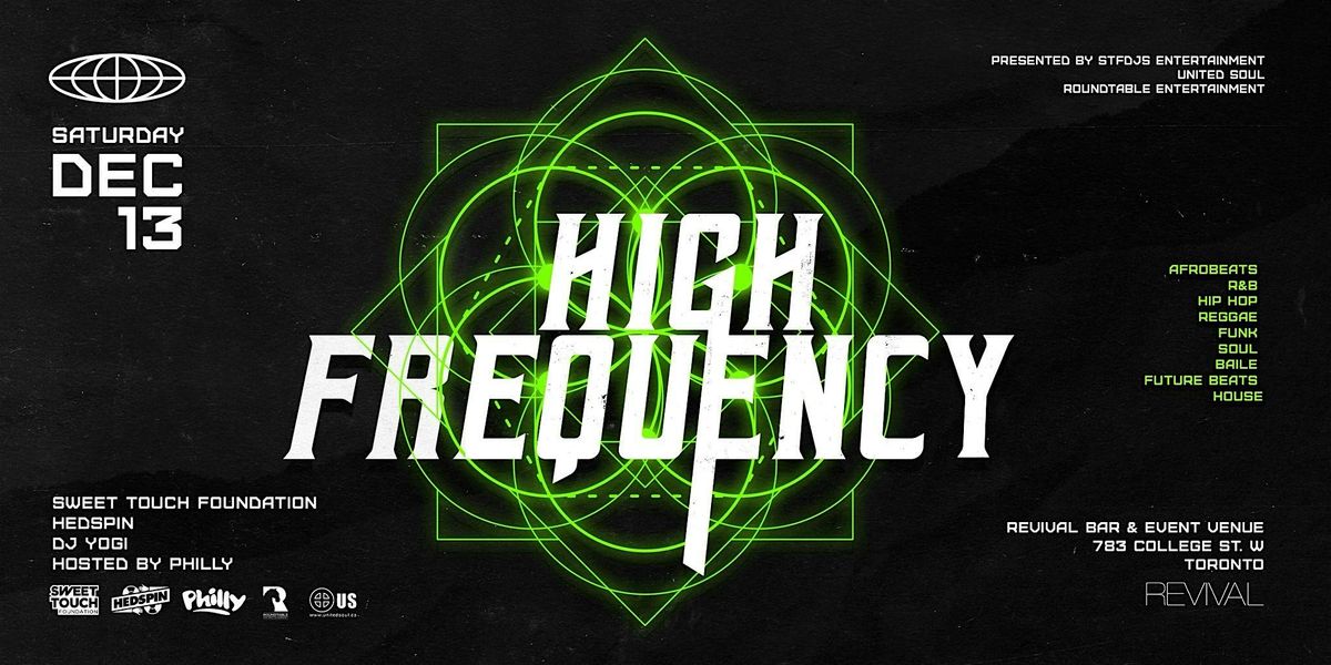 High Frequency w/ Hedspin, Sweet Touch Foundation & DJ YOGI at Revival Bar, 13 December | Event in Toronto