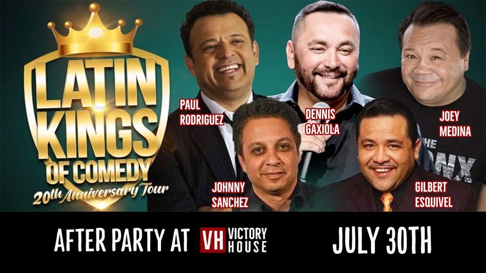 Where Can I Watch Latin Kings Of Comedy Latin Kings of Comedy After Party at Victory House, Victory House