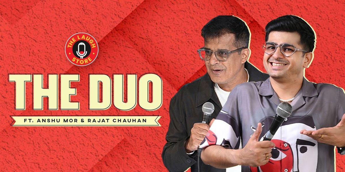 The Duo Ft. Rajat Chauhan & Anshu Mor