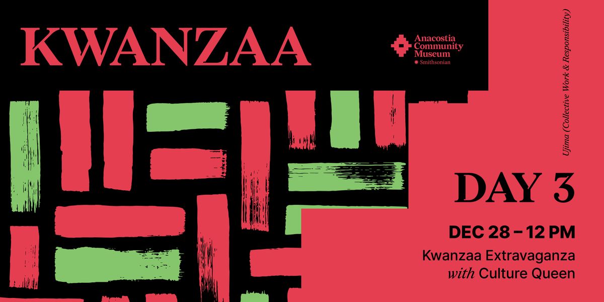 Kwanzaa at ACM: Ujima - Kwanzaa Extravaganza with Culture Queen, 28 December | Event in Washington | AllEvents