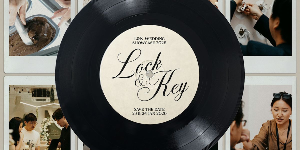 Lock & Key: Wedding Showcase Singapore 2026 by THE OUTSET, 23 January | Event in Singapore | AllEvents