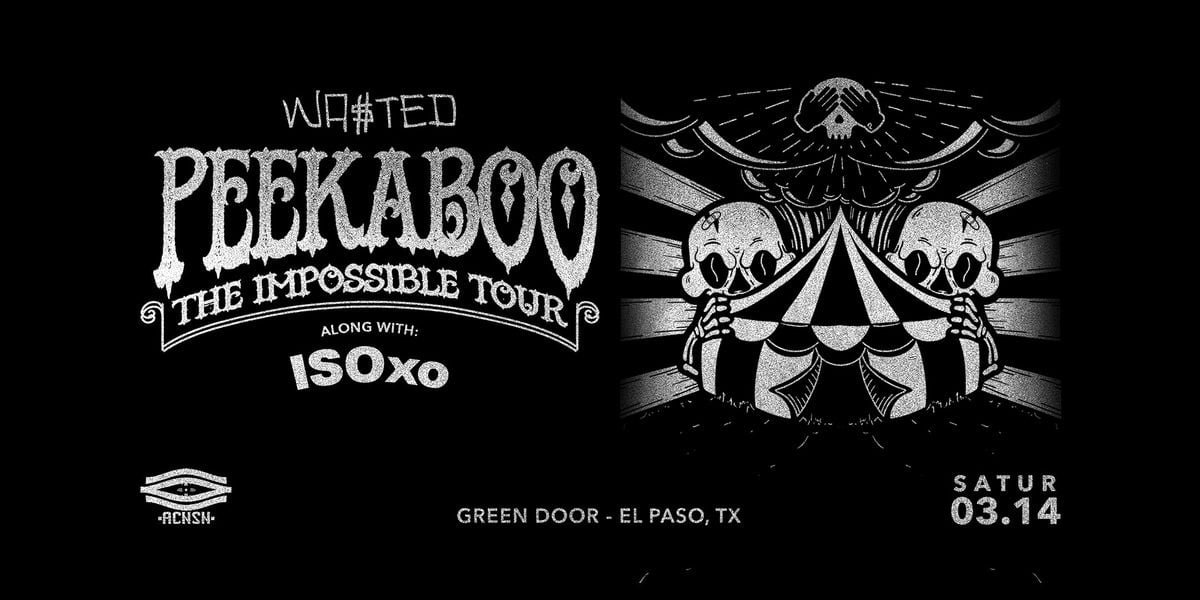 Wasted Presents Peekaboo At Green Door El Paso