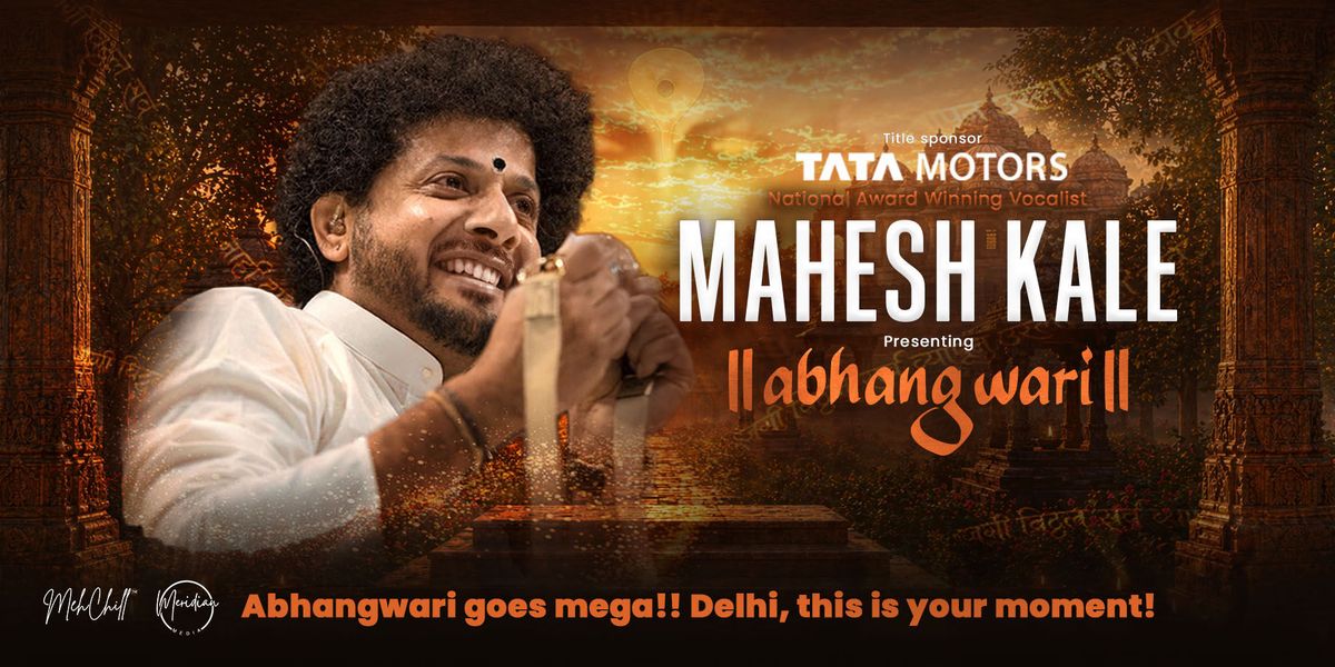Abhangwari By Mahesh Kale - Delhi
