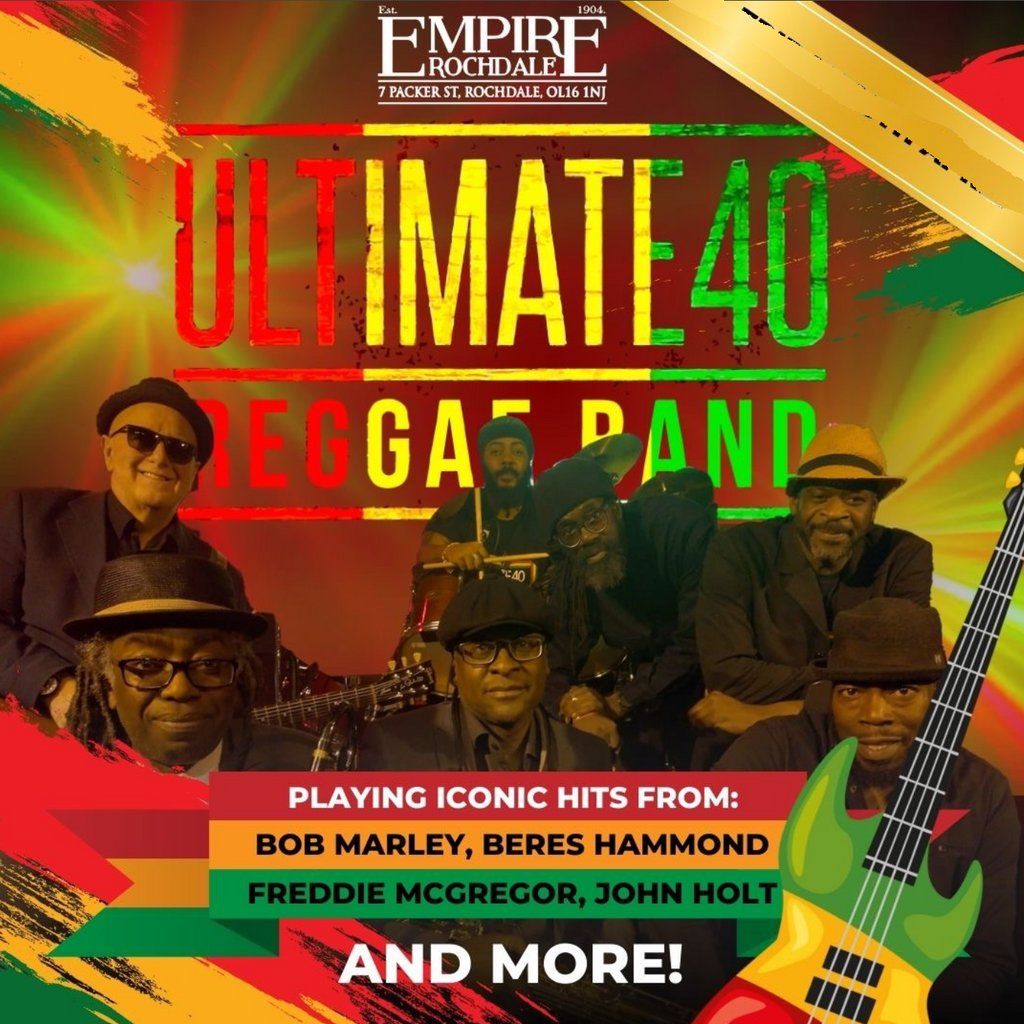 Ultimate 40 Reggae - Live at The Empire, 12 December | Event in Oldham | AllEvents