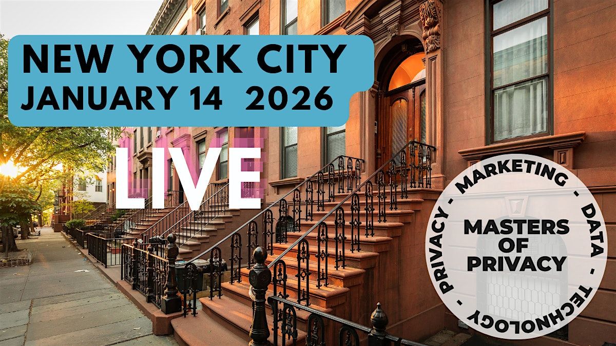 Masters of Privacy LIVE NYC January 2026, 14 January | Event in New York | AllEvents