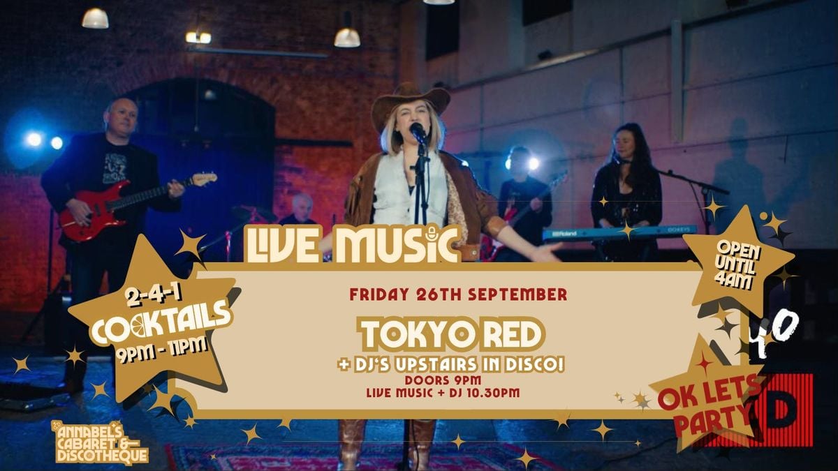 Live Music: TOKYO RED // Annabel’s Cabaret &amp; Discotheque, 26 September | Event in Plymouth | AllEvents