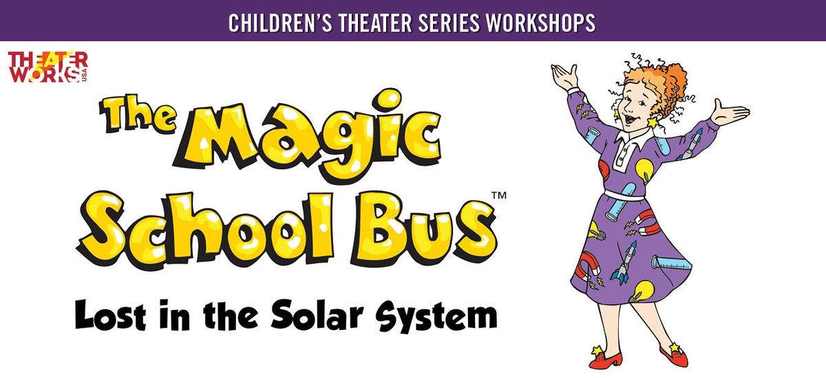 The Magic School Bus: Lost in the Solar System at Irvine Barclay Theatre, 2 November | Event in Irvine | AllEvents