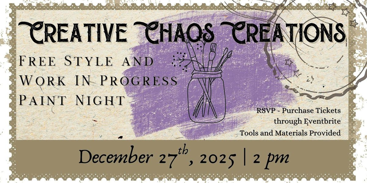 Creative Chaos Creations — Work in Progress or Freestyle Paint Night, 27 December | Event in Cedar City