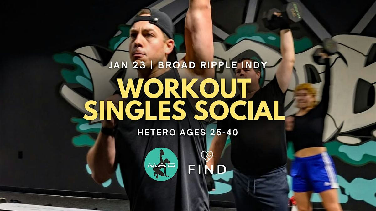 Workout Singles Social Ages 25-40 | Broad Ripple Indianapolis ...