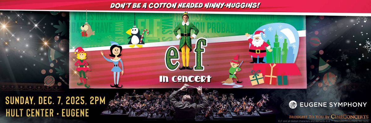 Eugene Symphony: Elf In Concert, 6 December | Event in Eugene | AllEvents