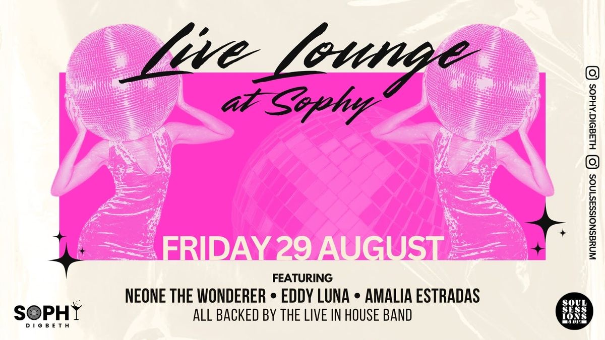 Live Lounge at Sophy Digbeth | Event in Birmingham | AllEvents