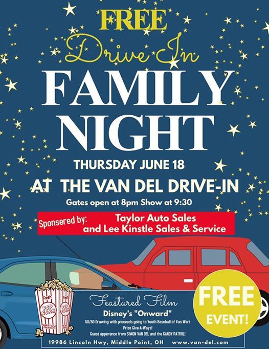Free Family Night At The Van Del Drive In Thu Jun 18 2020 At 08 00 Pm