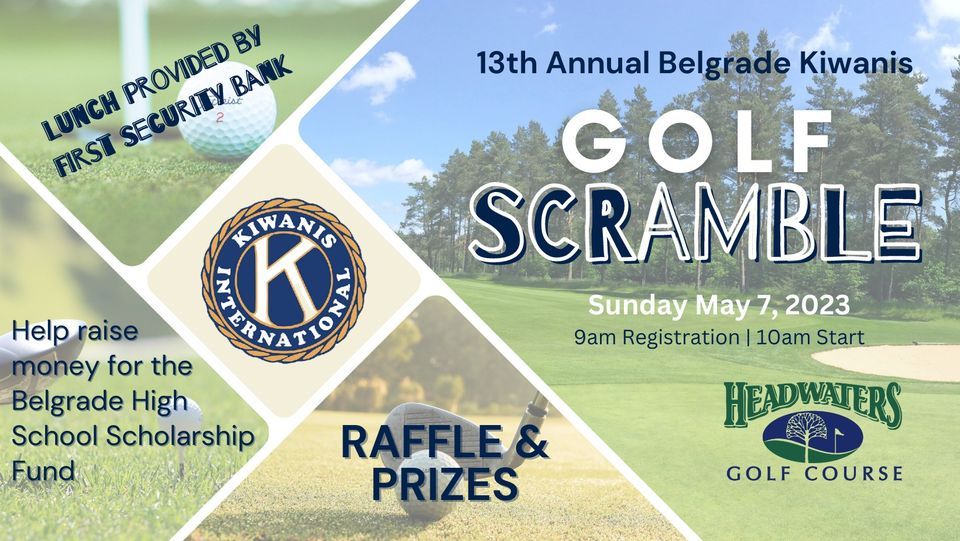 13th Annual Belgrade Kiwanis Golf Scramble Headwaters Golf Course 