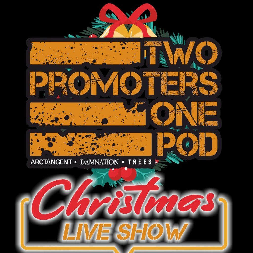 2 PROMOTERS 1 POD: Christmas Show, 13 December | Event in Manchester | AllEvents
