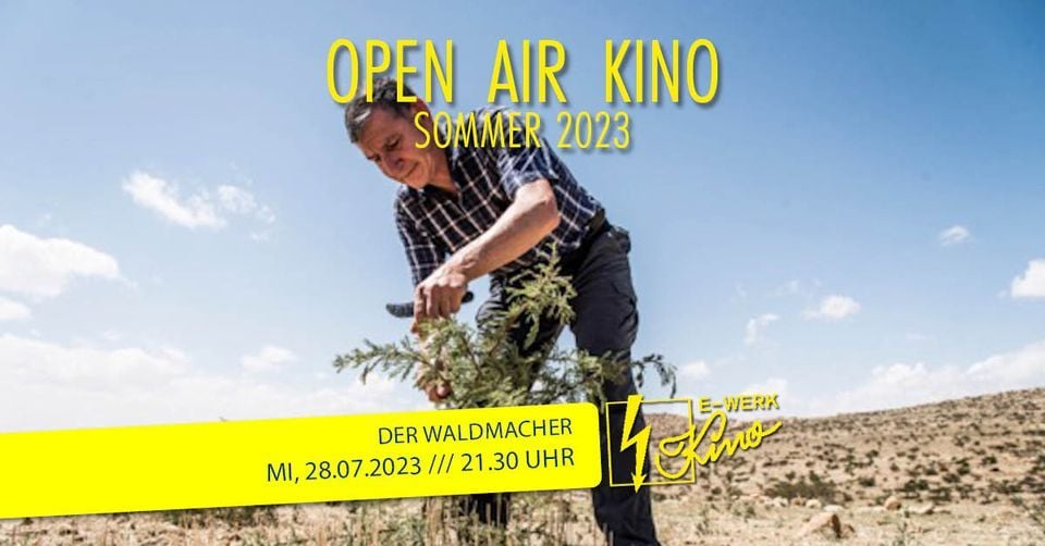 Open Air Kino Der Waldmacher /// Erlangen /// E Werk, Kulturzentrum E