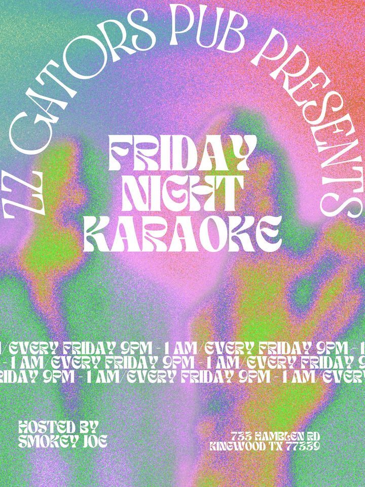 Smokin Joes Karaoke Show, ZZ Gators, Spring, December 1 to December 2