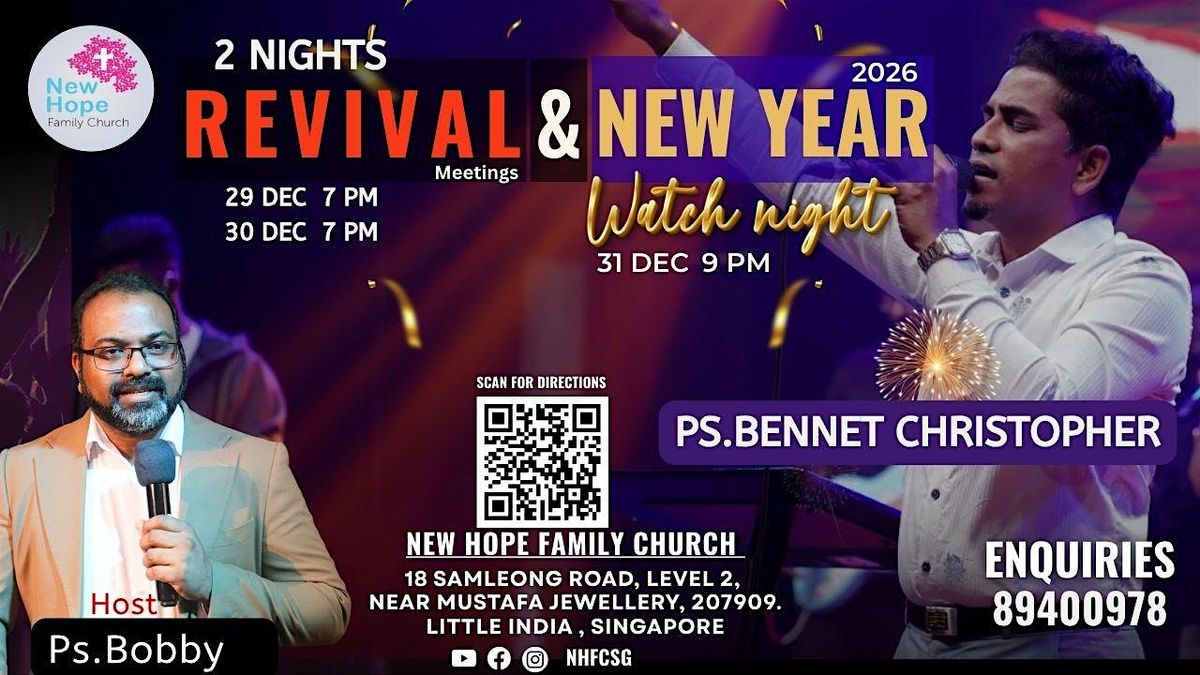 REVIVAL NIGHT & NEWYEAR  Service with BENNET CHRISTOPHER, 29 December | Event in Singapore | AllEvents