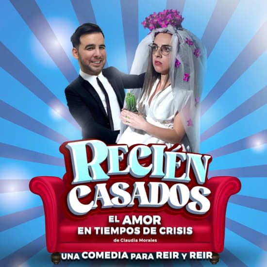 Recién Casados, una comedia para reír, reír y reír, 23 May | Event in Madrid | AllEvents