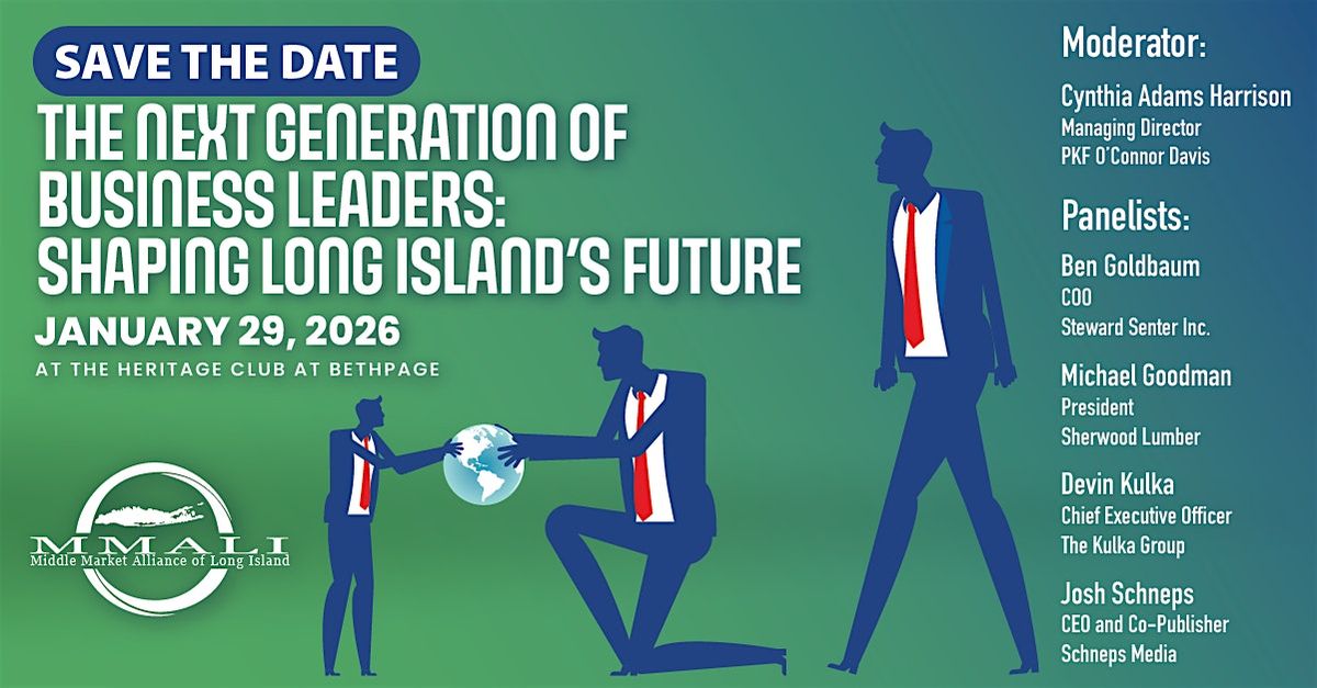 The Next Generation of Business Leaders: Shaping Long Island's Future, 29 January | Event in Farmingdale | AllEvents