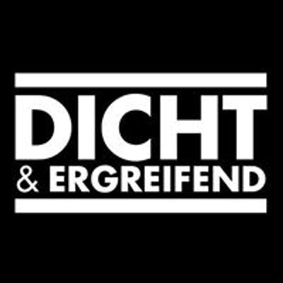 dicht & ergreifend