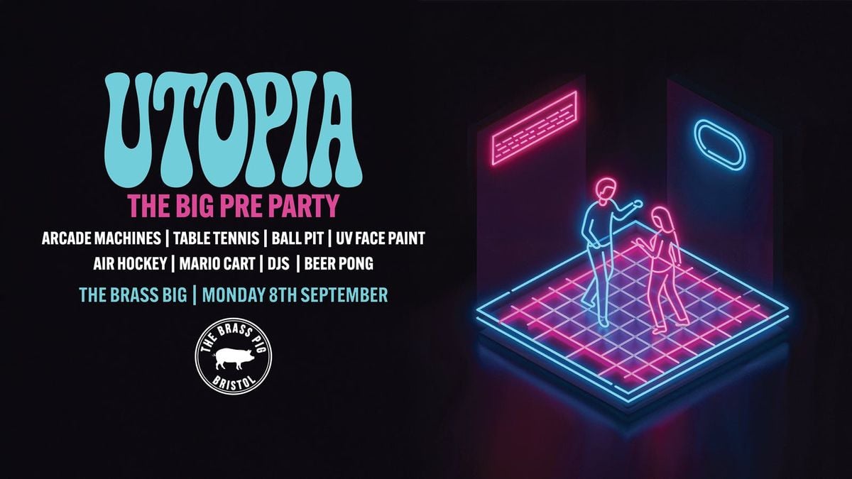 Utopia 8th September | Pre-Party!, 8 September | Event in Bristol | AllEvents