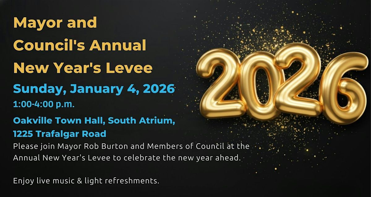 2026 Oakville Mayor and Council New Year's Levee, 4 January | Event in Oakville | AllEvents