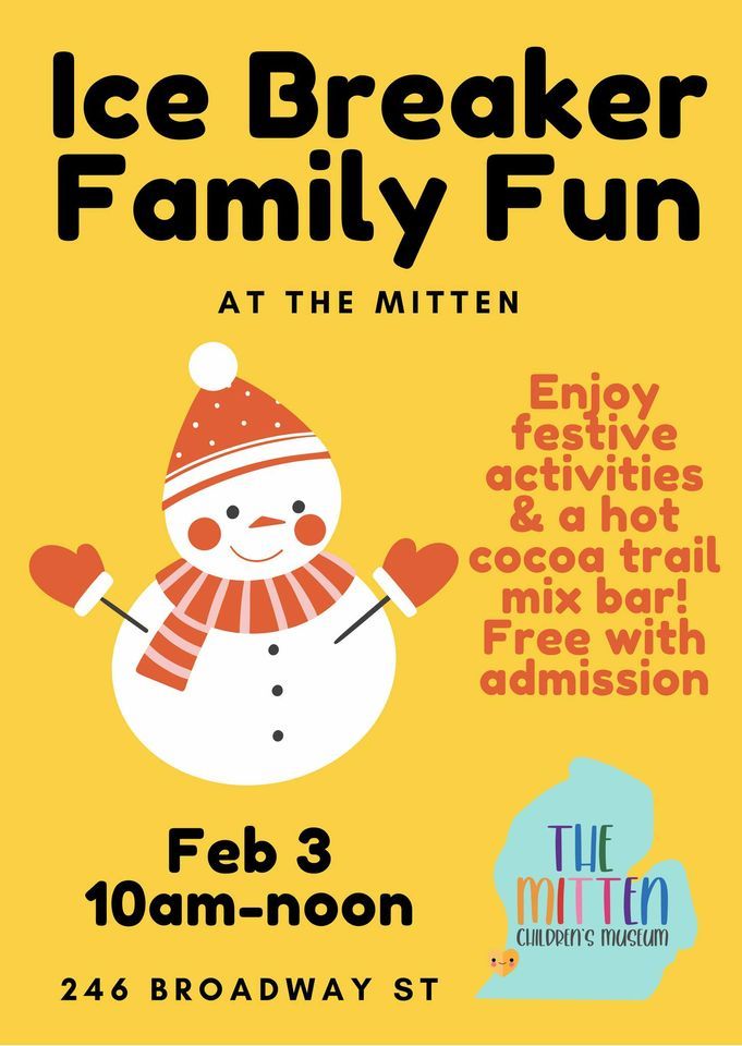 Ice Breaker Family Fun, The Mitten Children's Museum, South Haven