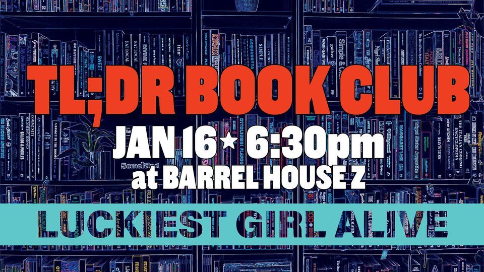 TL;DR Book Club!, Barrel House Z, Weymouth, 16 January 2023 AllEvents.in