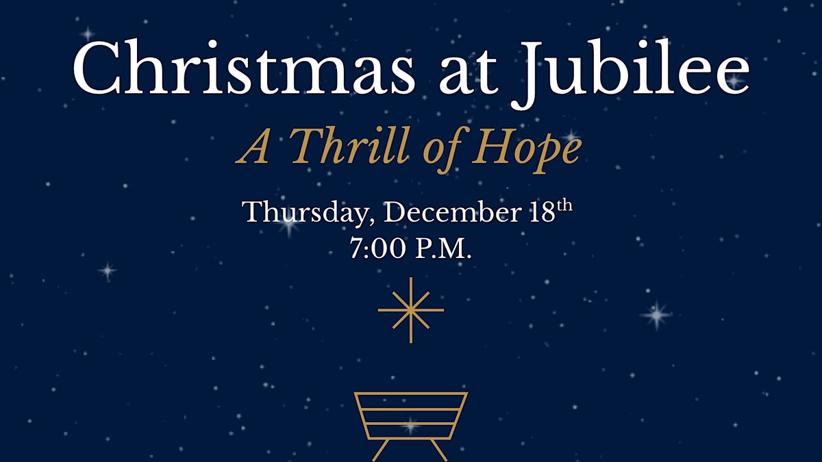 Christmas at Jubilee: A Thrill of Hope, 18 December | Event in West Springfield | AllEvents