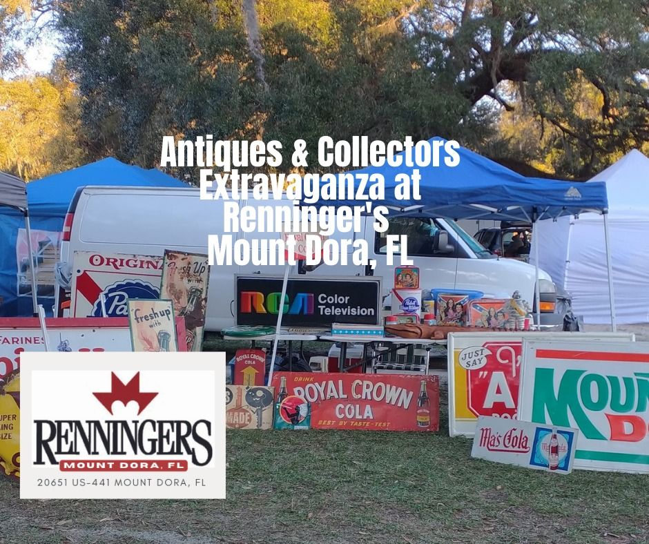 Antiques & Collectors Extravaganza, Renningers Mount Dora Flea Market