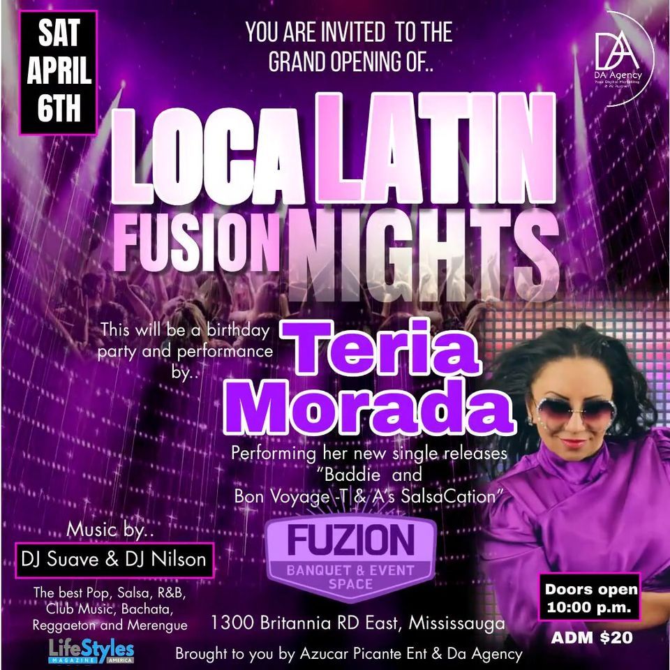 LOCA LATIN FUSION , Fuzion Banquets Canada, Mississauga, 6 April to 7