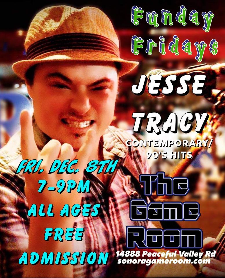 Live music Jesse Tracy, The Game Room, Sonora, December 8 2023