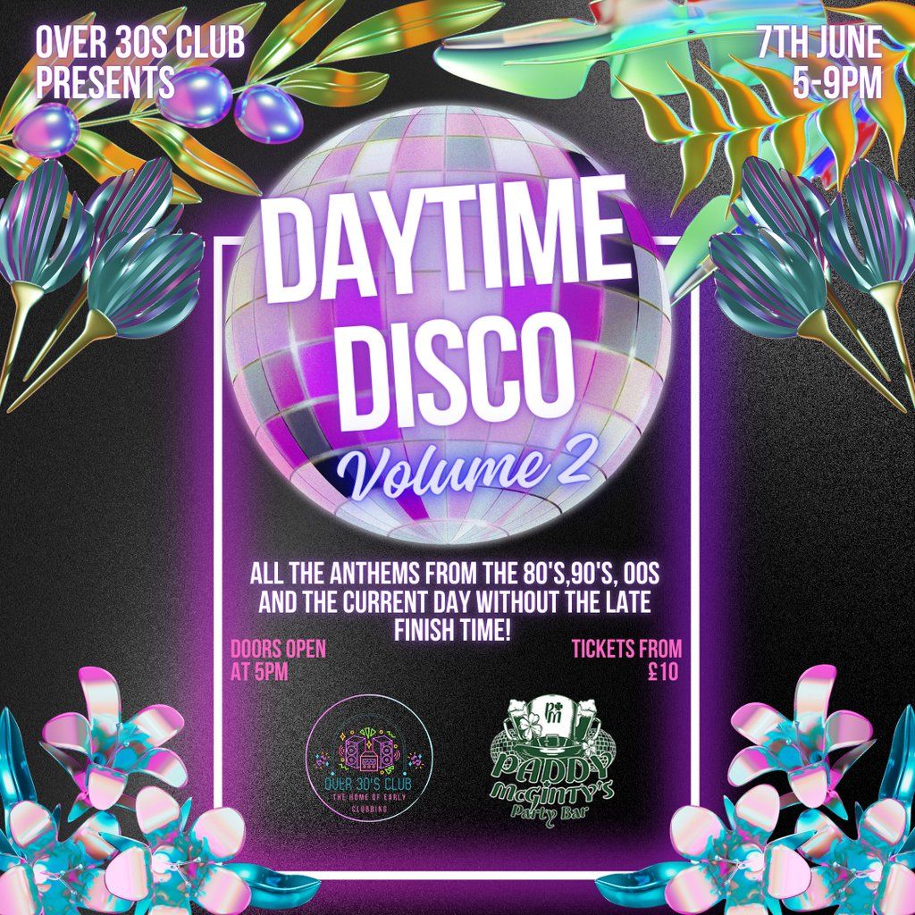 Over 30s Club Presents Daytime Disco Volume 2 - Maidstone, 7 June | Event in Maidstone | AllEvents