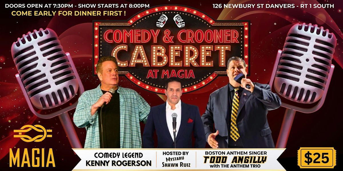 Comedy & Crooner Caberet at Magia Danvers Saturday January 10th, 10 January | Event in Danvers | AllEvents