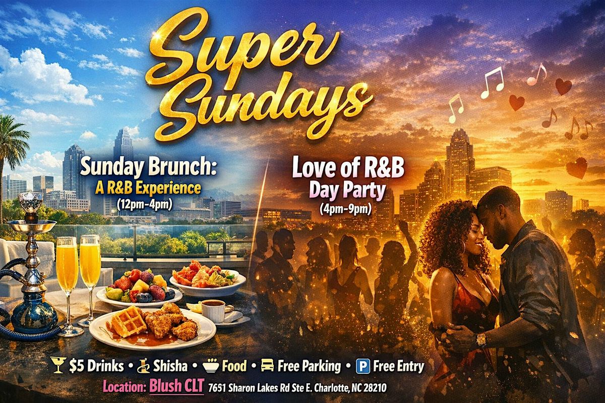 Super Sundays: R&B Brunch & Day Party