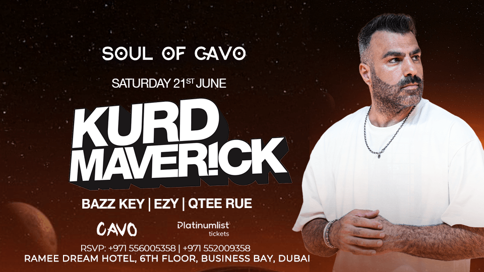 Soul of Cavo Presents Kurd Maverick Live in Dubai, 21 June | Event in Dubai | AllEvents