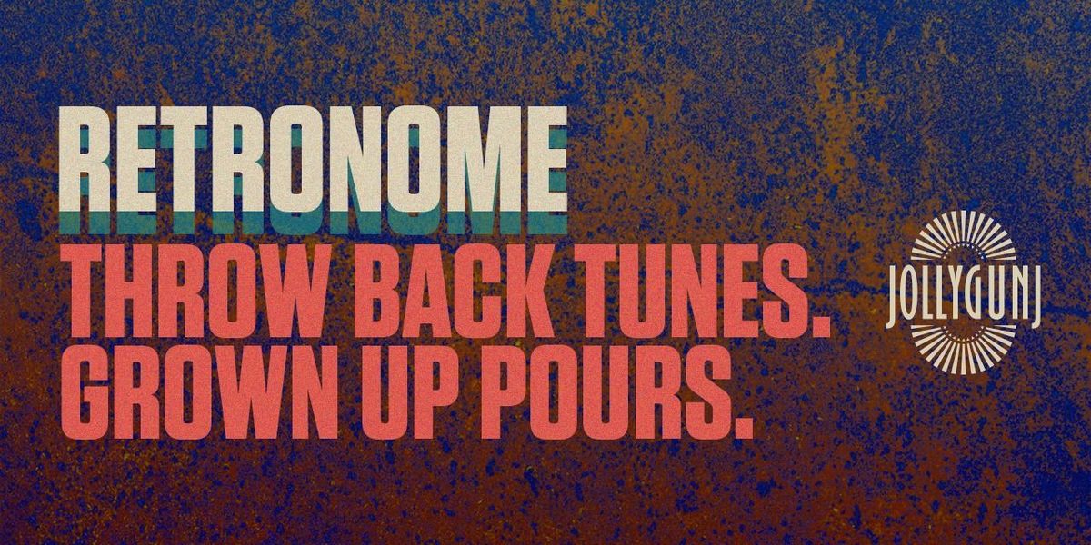 Retronome Live at Jollygunj, 27 June | Event in Bangalore | AllEvents