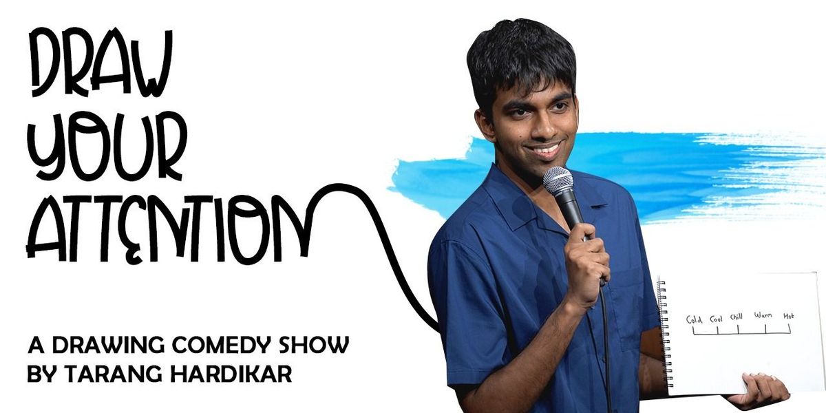Draw Your Attention - Tarang Hardikar, 18 July | Event in Goa | AllEvents
