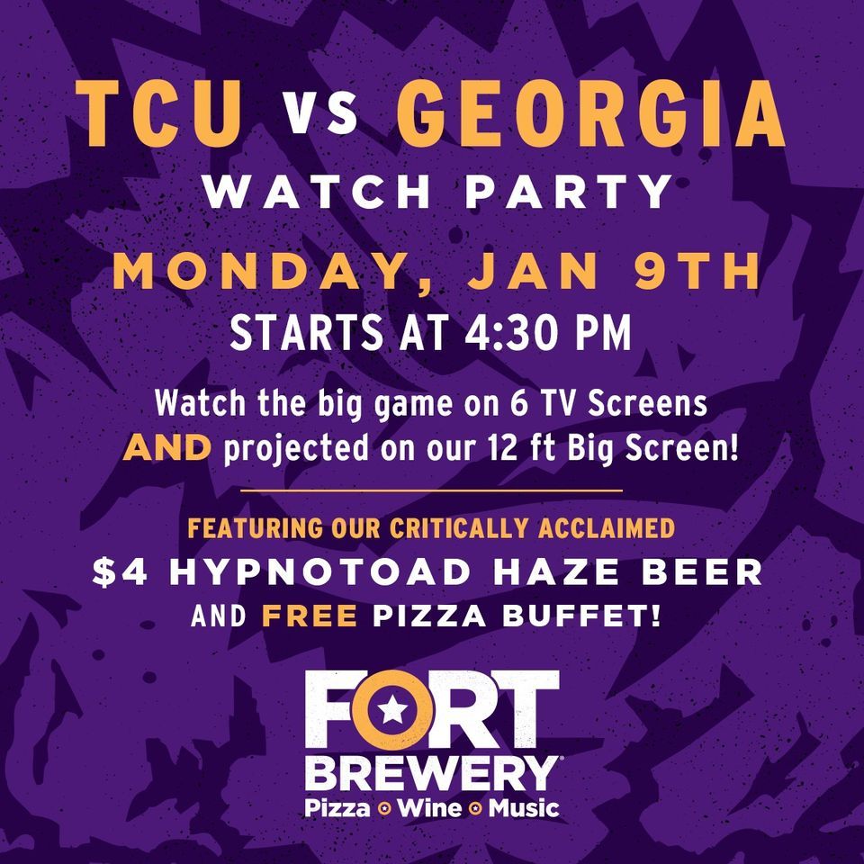 TCU vs. Watch Party Free Pizza, a 12 Foot Screen & Beer Specials! , Fort Brewery
