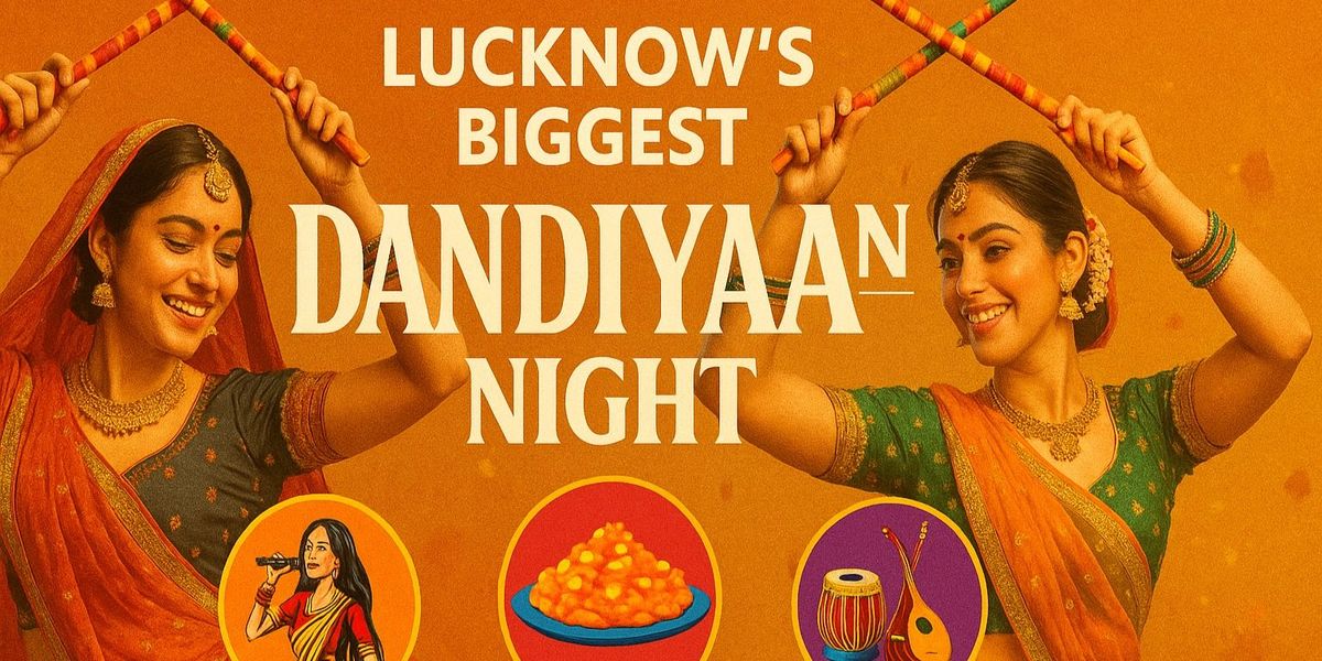 Dandiya Dhamal 2025, 24 September | Event in Lucknow | AllEvents