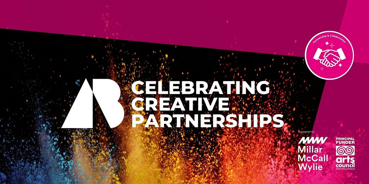 Celebrating Creative Partnerships, 14 January | Event in Belfast | AllEvents