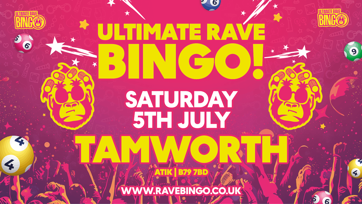 Ultimate Rave Bingo // Tamworth // Saturday 5th July 2025, 5 July | Event in Tamworth | AllEvents